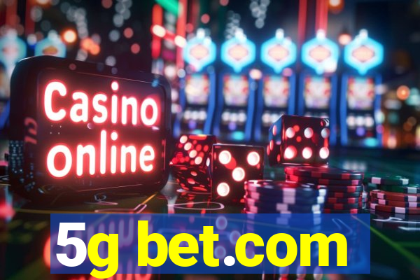 5g bet.com